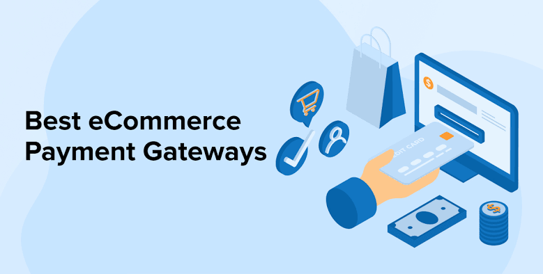 Best Payment Gateways for E-Commerce Websites in 2026